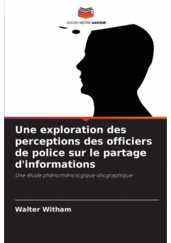 Une exploration des perceptions des officiers de police sur le partage d'informations