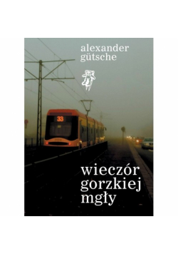 Wieczór gorzkiej mgły