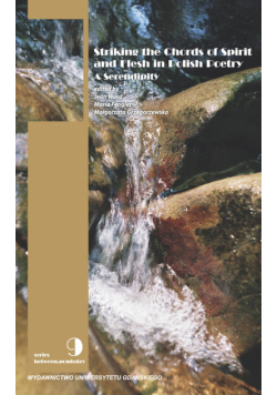 Striking the Chords of Spirit and Flesh in Polish Poetry. A Serendipity