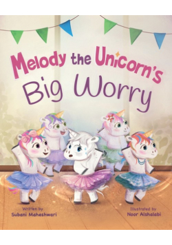 Melody the Unicorn's Big Worry