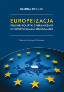 Europeizacja polskiej polityki zagranicznej w perspektywie realizmu strukturalnego