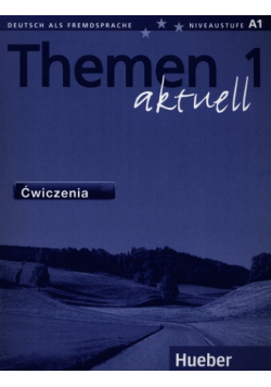 Themen aktuell 1 Ćwiczenia, Hueber Verlag