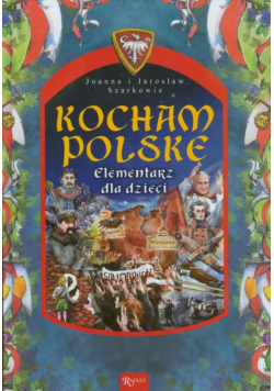 Kocham Polskę Elementarz dla dzec