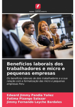 Benefícios laborais dos trabalhadores e micro e pequenas empresas
