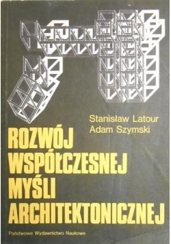 Rozwój współczesnej myśli architektonicznej