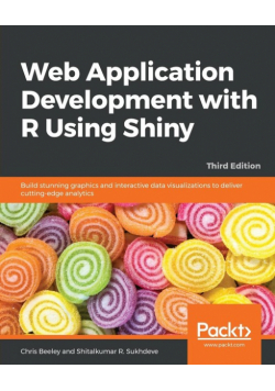 Web Application Development with R Using Shiny - Third Edition