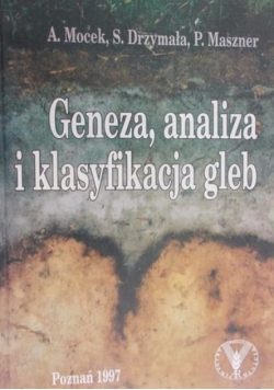 Geneza analiza i klasyfikacja gleb