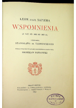Leon Xiążę Sapieha Wspomnienia z lat od 1803 do 1863   1912 r.