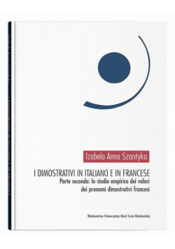 I dimostrativi in italiano e in francese. Parte seconda: lo studio empirico dei valori dei pronomi dimostrativi francesi