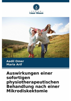 Auswirkungen einer sofortigen physiotherapeutischen Behandlung nach einer Mikrodiskektomie