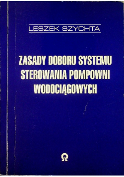 Zasady doboru systemu sterowania pompowni wodociągowych