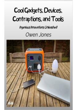 Cool Gadgets, Devices, Contraptions, And Tools - Ingenious Innovations Unleashed!