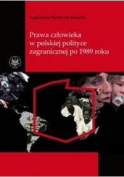 Prawa człowieka w polskiej polityce zagranicznej po 1989 roku