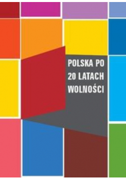 Polska po 20 latach wolności