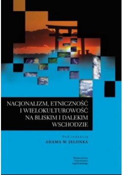 Nacjonalizm,  etniczność i wielokulturowość na Bliskim Wschodzie