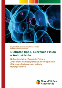 Diabetes tipo I, Exercício Físico e Antioxidante