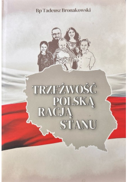 Trzeźwość polską racją stanu