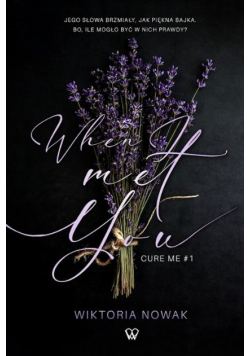 When I met you