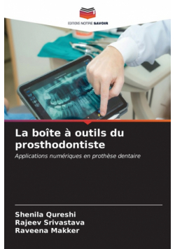 La boîte à outils du prosthodontiste