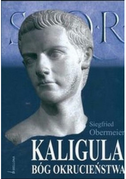 Kaligula Bóg Okrucieństwa