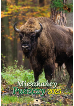 Kalendarz 2025 A3 ścienny Mieszkańcy Puszczy