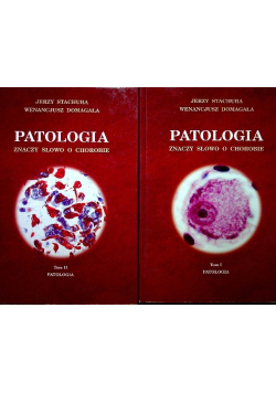 Patologia znaczy słowo o chorobie Tom 1 i 2