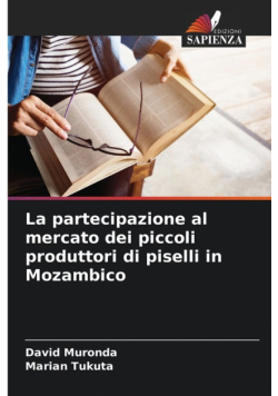 La partecipazione al mercato dei piccoli produttori di piselli in Mozambico