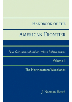 Handbook of the American Frontier, The Northeastern Woodlands