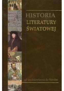 Historia Literatury Światowej Tom 2 Od średniowiecza do baroku