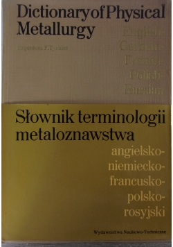Słownik terminologii metaloznawstwa, angielsko,niemiecko,francusko,polsko,rosyjski
