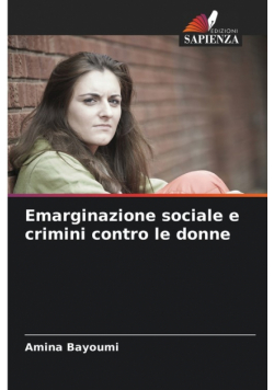 Emarginazione sociale e crimini contro le donne