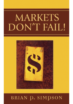 Markets Don't Fail!