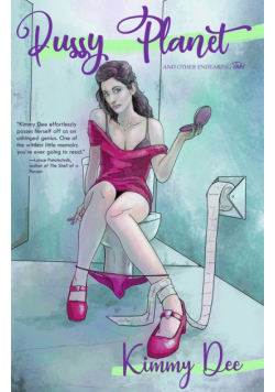 Pussy Planet and Other Endearing Tales