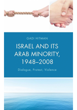 Israel and Its Arab Minority, 1948-2008