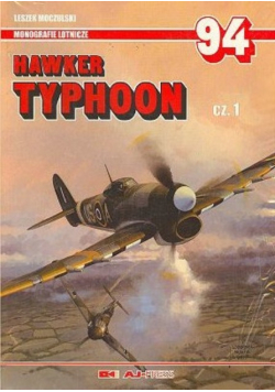 Monografie lotnicze nr 94 Hawker Typhoon Część 1