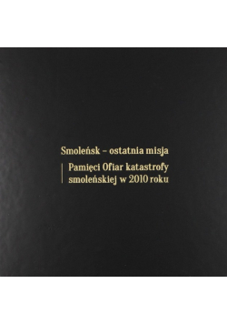 Smoleńsk ostatnia misja