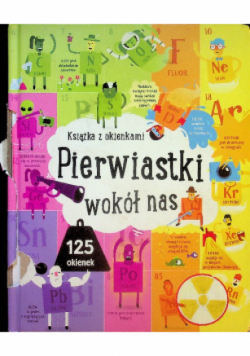 Pierwiastki wokół nas. Książka z okienkami