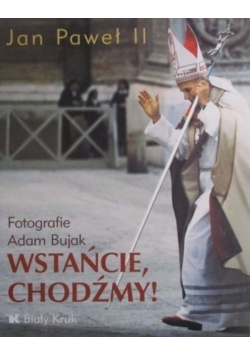 Wstańcie chodźmy