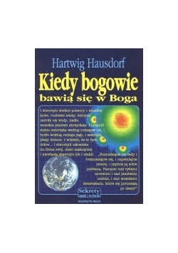Kiedy bogowie bawią się w Boga