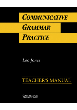 Communicative Grammar Practice Teacher's Manual