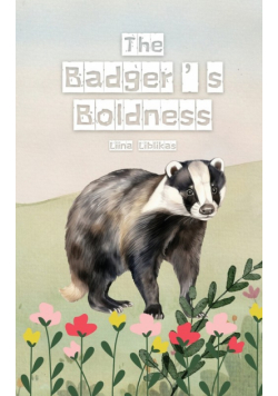 The Badger's Boldness