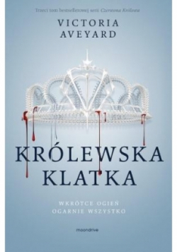 Czerwona Królowa Tom 3  Królewska klatka