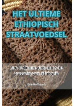 Het Ultieme Ethiopisch Straatvoedsel