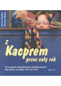 Z Kacprem przez cały rok
