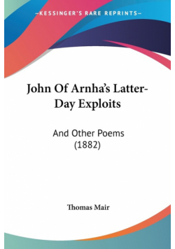 John Of Arnha's Latter-Day Exploits