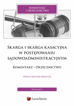 Skarga i skarga kasacyjna  w postępowaniu sądowoadministracyjnym