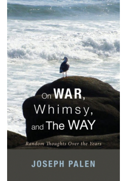 On War, Whimsy, and The Way