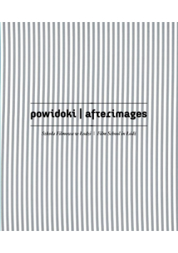 Powidoki Afterimages