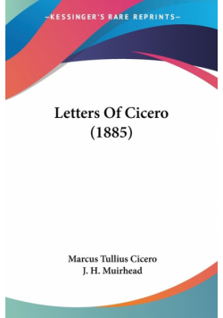 Letters Of Cicero (1885)