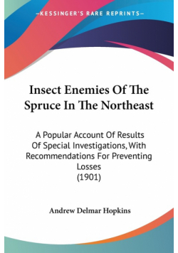 Insect Enemies Of The Spruce In The Northeast